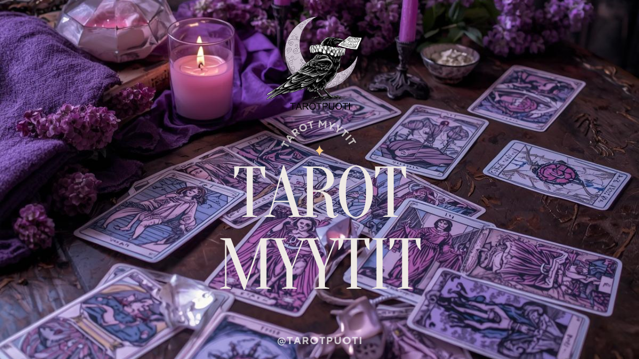 Tarot myytit: mitä pitää tehdä tai mitä ei saa tehdä?