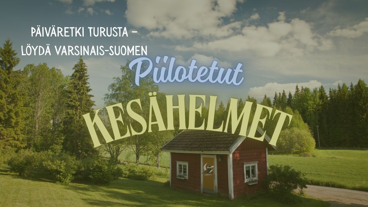 Päiväretki Turusta – löydä Varsinais-Suomen piilotetut kesähelmet Saariston Rengastien läheltä