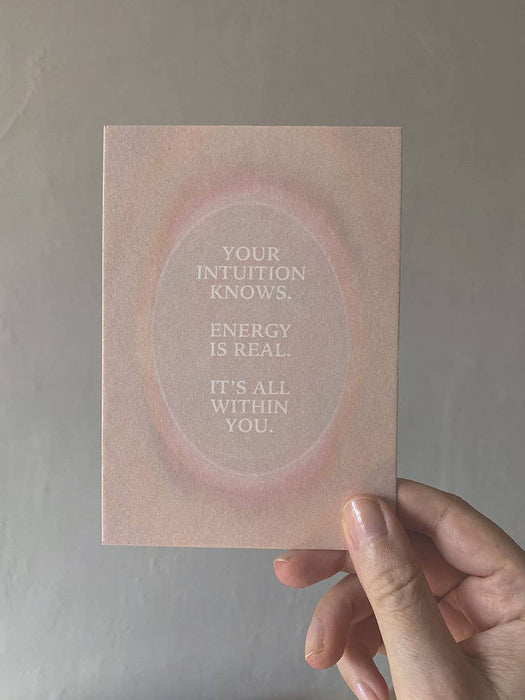 YOUR INTUITION KNOWS. ENERGY IS REAL... - postikortti