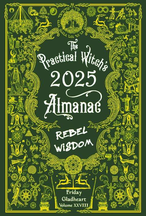 Practical Witch's Almanac 2025: Rebel Wisdom