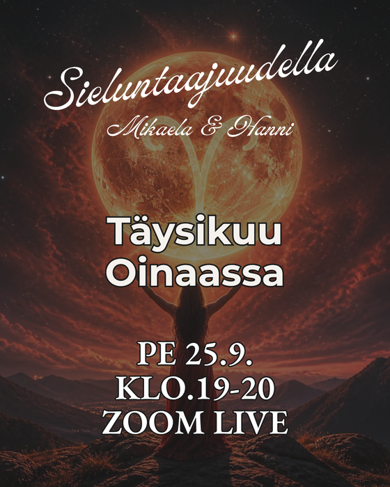 Sieluntaajudella ZOOM live pe.25.9 klo.19-20 Täysikuu Oinaassa