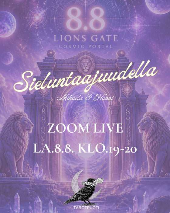 Sieluntaajudella ZOOM live la.8.8 klo.19-20 Lion's Gate 8.8 Porttipäivä