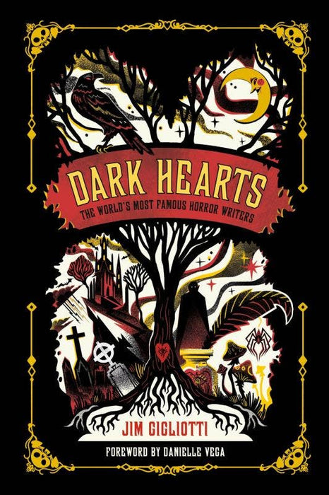 Dark Hearts: The World's Most Famous Horror Writers -  Jim Gigliotti