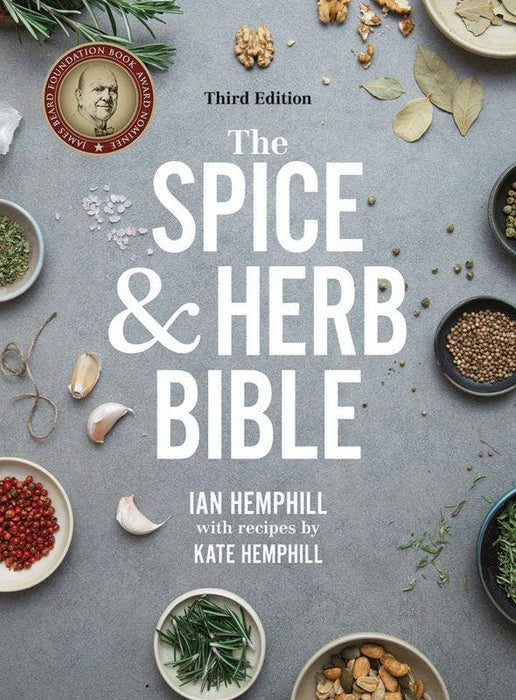 The Spice and Herb Bible (Third Edition) - Ian Hemphill