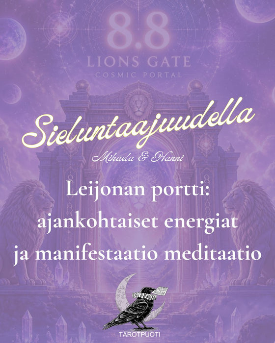 Sieluntaajudella ZOOM live la.8.8 klo.19-20 Lion's Gate 8.8 Porttipäivä