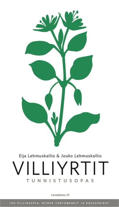 Wild herbs - Identification guide - Eija Lehmuskallio, Jouko Lehmuskallio 