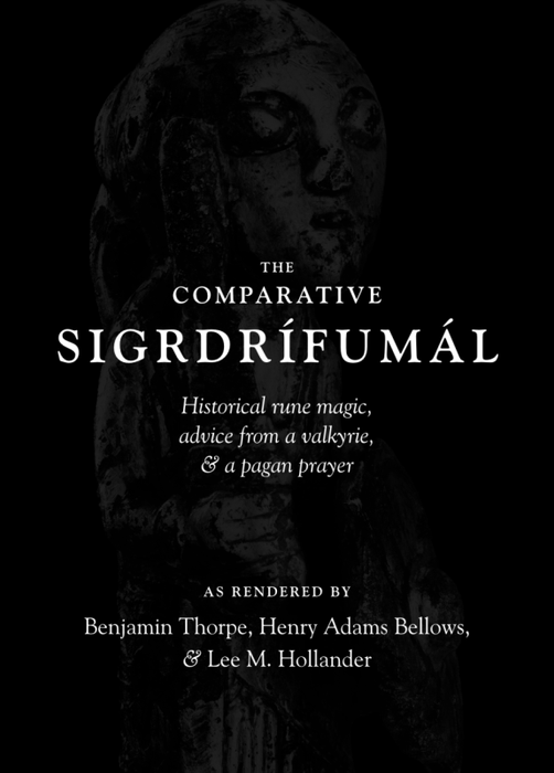 The Comparative Sigrdrífumál: Historical Rune Magic