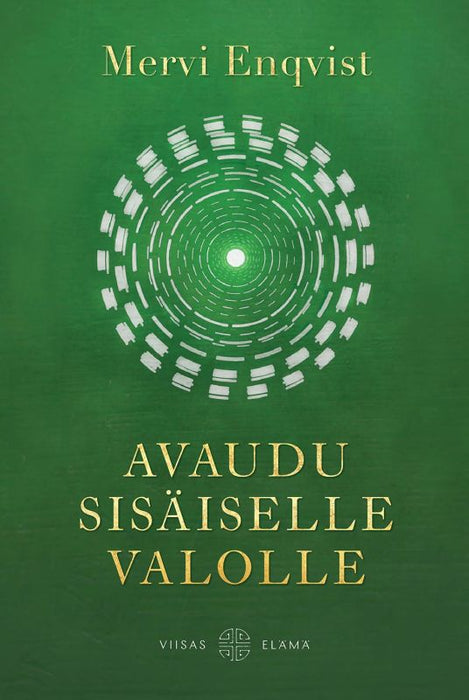 Avaudu sisäiselle valolle – Energy Activation menetelmä - Mervi Enqvist