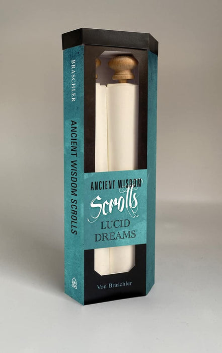 Ancient Wisdom Scrolls, Lucid Dreams: Lucid Dreaming Scroll - Von Braschler