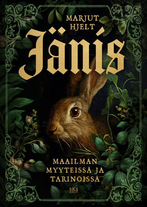 Jänis - maailman myyteissä ja tarinoissa - Marjut Hjelt