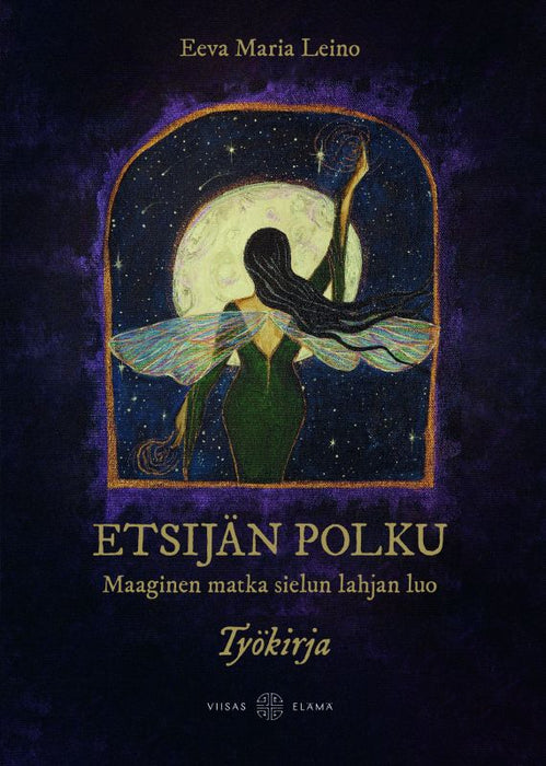 Etsijän polku -työkirja – Maaginen matka sielun lahjan luo – Eeva Maria Leino