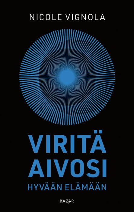 Viritä aivosi hyvään elämään – Nicole Vignola