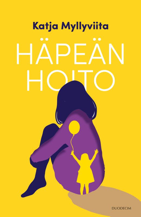 Häpeän hoito - Katja Myllyviita
