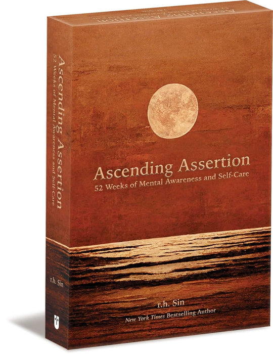 Ascending Assertion: 52 Weeks of Mental Awareness and Self-Care -  r.h. Sin