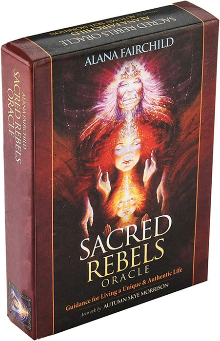 Sacred Rebels Oracle: Anleitung für ein einzigartiges und authentisches Leben – Alana Fairchild