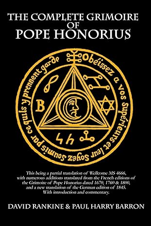 The Complete Grimoire of Pope Honorius - David Rankine, Paul Harry Barron 