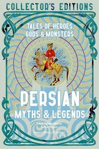 Persian Myths & Legends - J.K Jackson