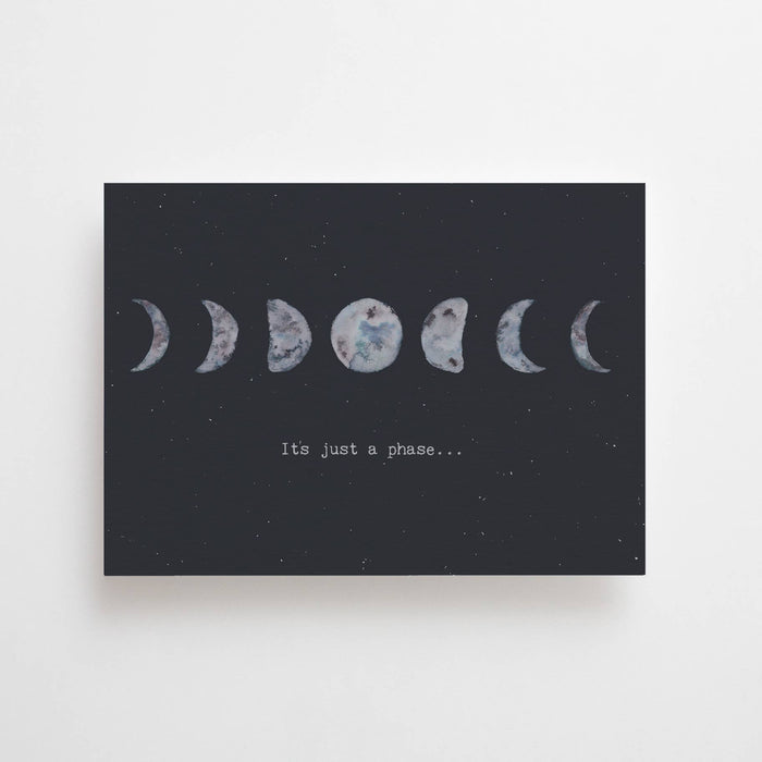 IT'S JUST A PHASE... - postikortti