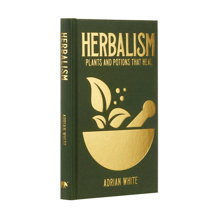 Herbalism: Plants and Potions that Heal (Arcturus Hidden Knowledge) - Adrian White