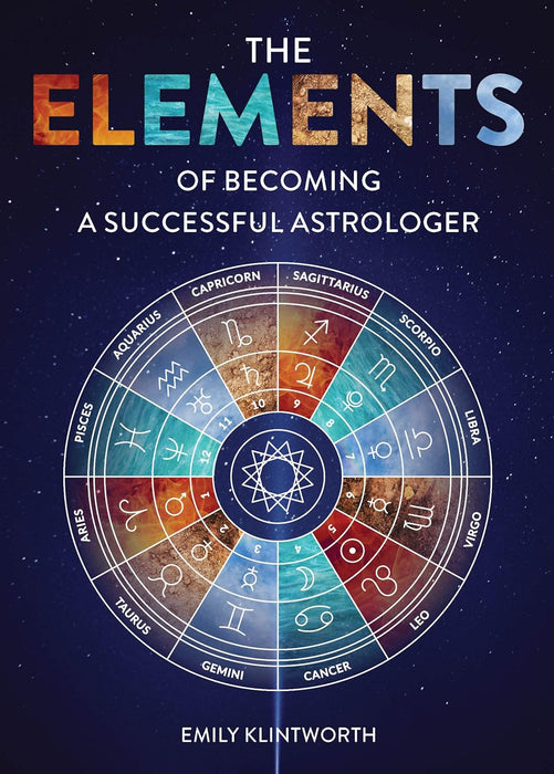 The Elements of Becoming a Successful Astrologer - Emily Klintworth