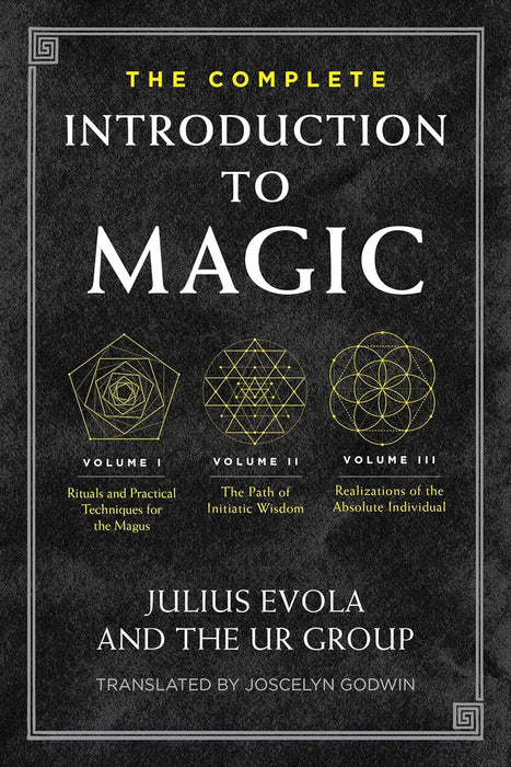 The Complete Introduction to Magic - Julius Evola