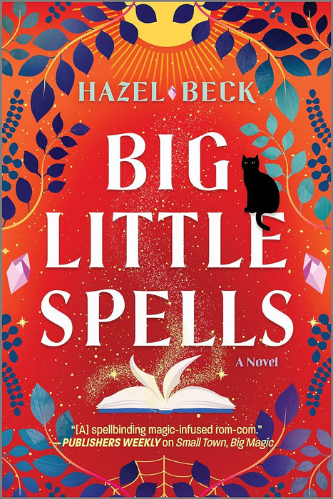 Big Little Spells: A Witchy Romantic Comedy - Hazel Beck