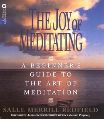 The Joy of Meditating: A Beginner's Guide to the Art of Meditation cover image