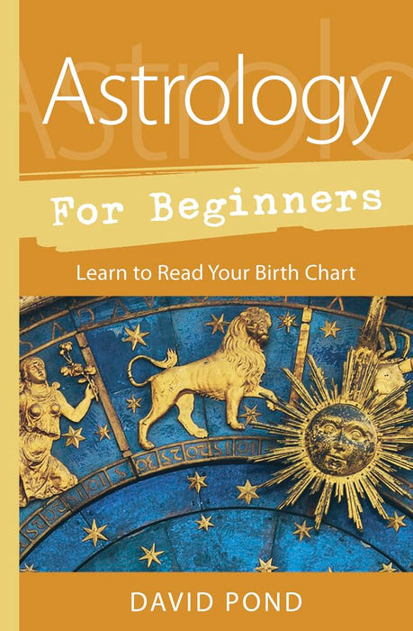 Astrology for Beginners: Learn to Read Your Birth Chart (Llewellyn's For Beginners, 53) cover image