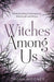 Witches Among Us: Understanding Contemporary Witchcraft and Wicca cover image