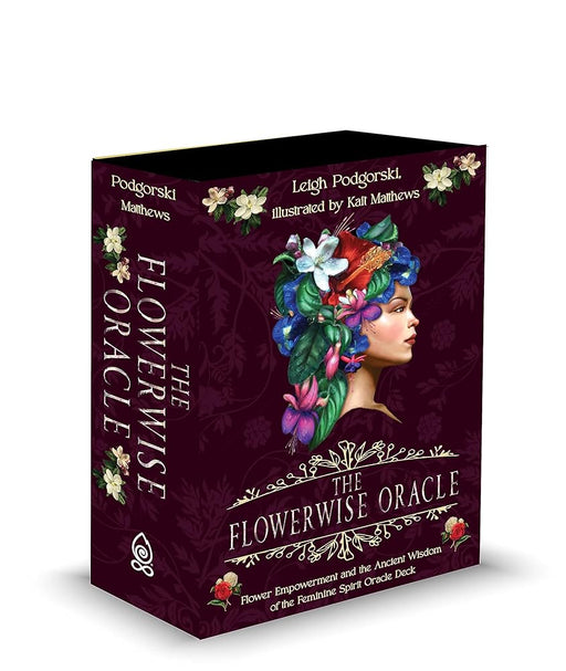 The Flowerwise Oracle: Empowerment through the Ancient Wisdom of the Feminine Spirit cover image