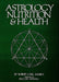 Astrology, Nutrition and Health cover image