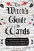 The Witch's Guide to Wands: A Complete Botanical, Magical, and Elemental Guide to Making, Choosing, and Using the Right Wand cover image