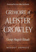 Grimoire of Aleister Crowley: Group Magick Rituals cover image