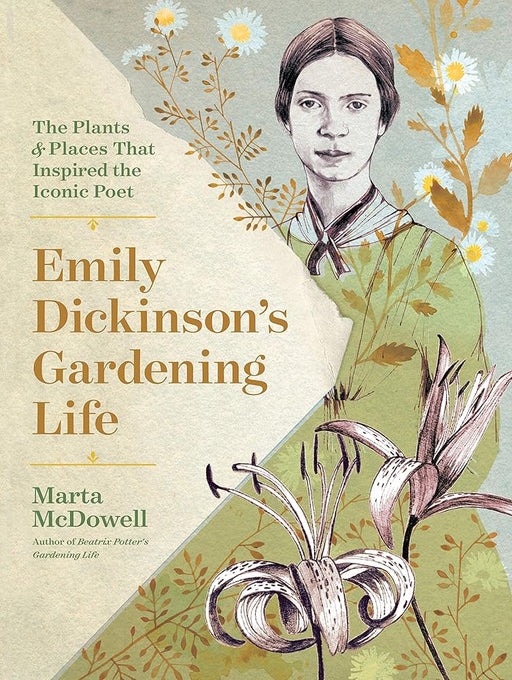 Emily Dickinson's Gardening Life: The Plants and Places That Inspired the Iconic Poet cover image