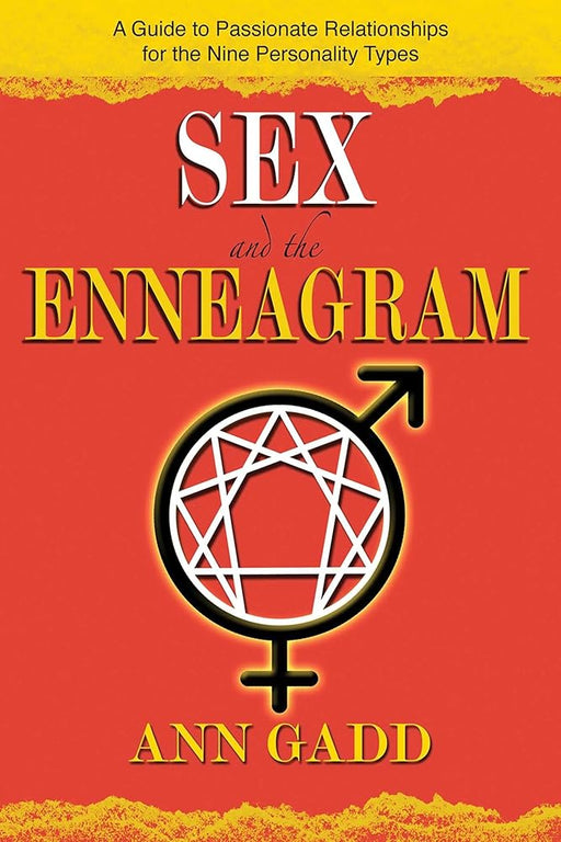 Sex and the Enneagram: A Guide to Passionate Relationships for the 9 Personality Types cover image