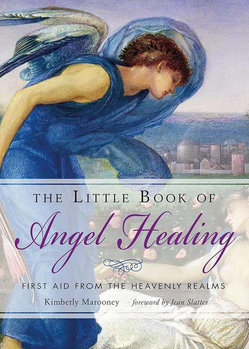 The Little Book of Angel Healing: First Aid from the Heavenly Realms cover image