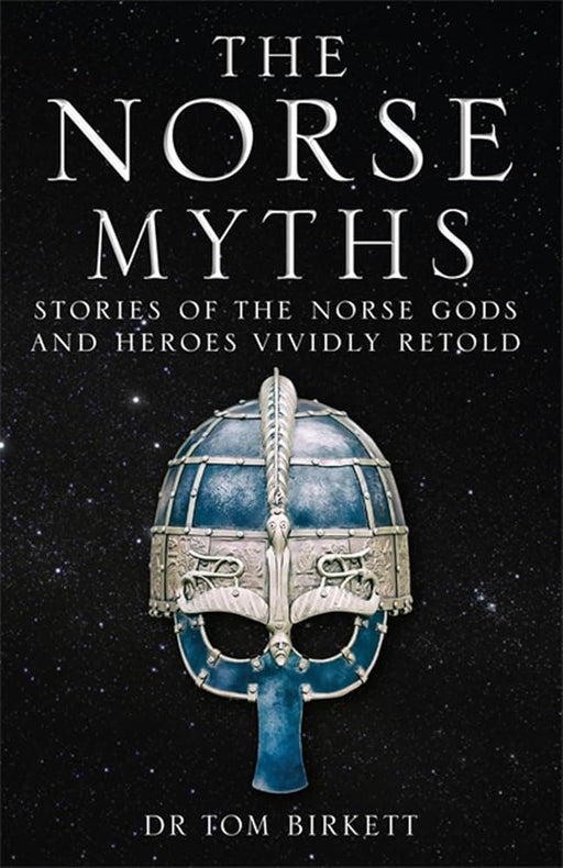 The Norse Myths: Stories of The Norse Gods and Heroes Vividly Retold cover image