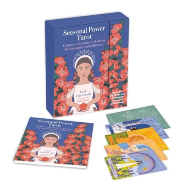 Seasonal Power Tarot : Includes a Full Deck of 78 Specially Commissioned Tarot Cards and a 64-Page Illustrated Book - Leah Vanderveldt