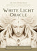 White Light Oracle - Luminosity Pocket Edition cover image