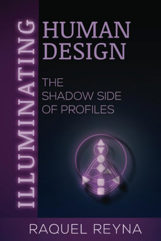 Illuminating Human Design: The Shadow Side of Profiles cover image