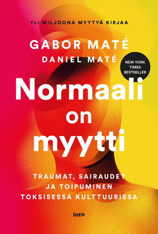 Normaali on myytti – Gabor Maté ja Daniel Maté, suomenkielinen kansi