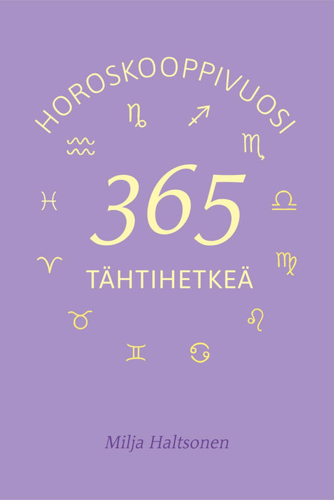 365 tähtihetkeä – Horoskooppivuosi – Milja Haltsonen – kirjan kansikuva