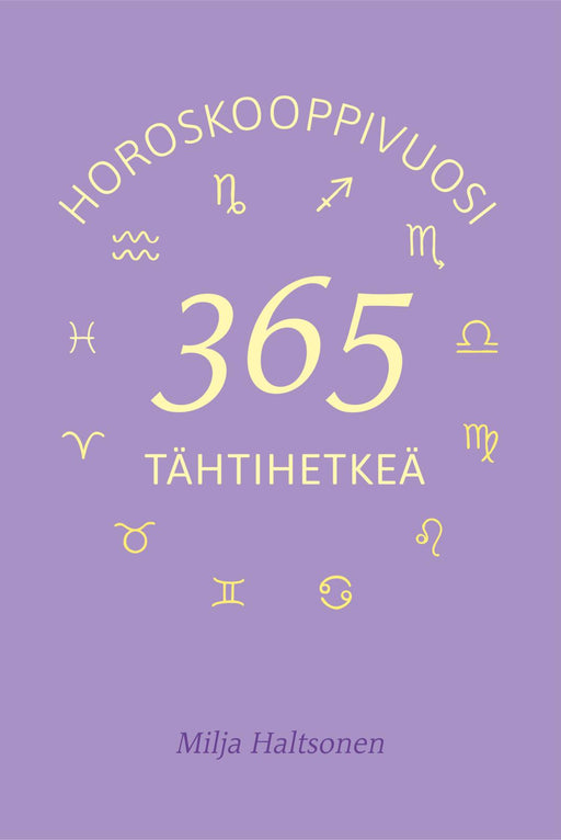365 tähtihetkeä – Horoskooppivuosi – Milja Haltsonen – kirjan kansikuva