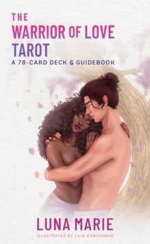 The Warrior of Love Tarot - Luna Marie
