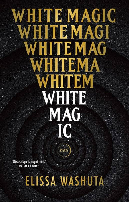 White Magic - Elissa Washuta