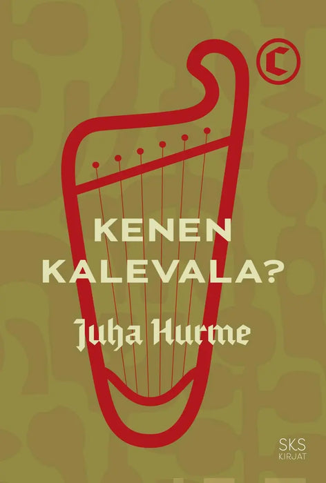 Kenen Kalevala? - Juha Hurme