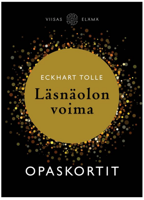 Läsnäolon voima -opaskortit Tolle, Eckhart