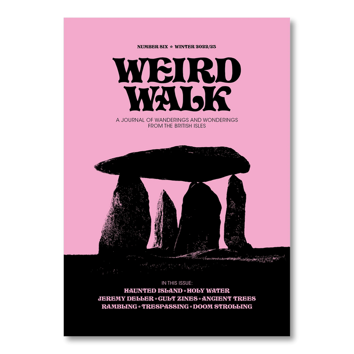 Zine Issue Six - Weird Walk