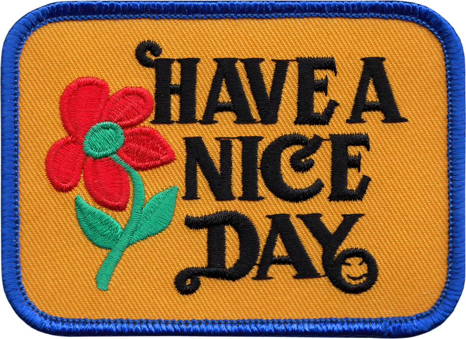 Have a Nice Day – kangasmerkki
