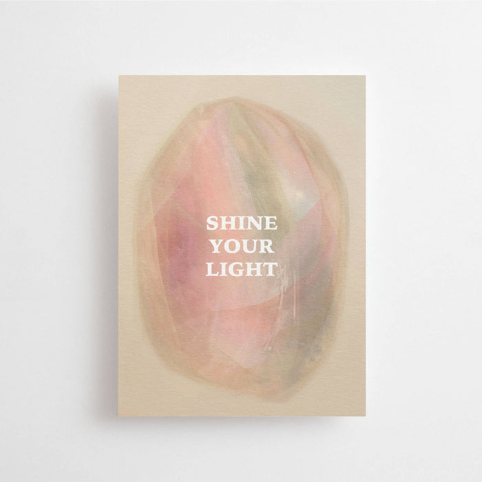 SHINE YOUR LIGHT  - POSTCARD - BIRTHDAY